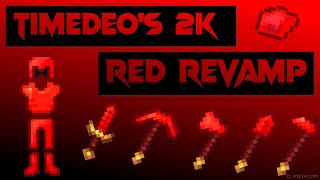 TimeDeos 2k Texture Pack Red Revamp [upl. by Ntsud970]