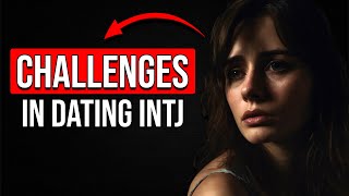 Cracking the Code Dating an INTJ Personality Type [upl. by Ardnikat]