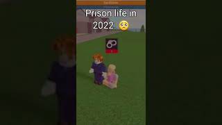 Prison life 2016 vs 2022 😀🙁 roblox shorts [upl. by Dlonyer]