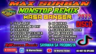 Max Surban Nonstop Remix Masa Banger DjWarren [upl. by Philipps73]