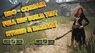 BDO Corsair  RBF Build Test  Hybrid amp Damage [upl. by Savitt]