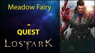 Meadow Fairy  Quest  Lost Ark [upl. by Aniroc]