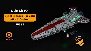 Remote  Sound Light Kit for LEGO Star Wars UCS VenatorClass Republic Attack Cruiser  Set 75367 [upl. by Kcorb]