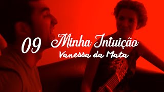 Vanessa da Mata  Capítulo 9  Mangueira  Documentário quotMinha Intuiçãoquot [upl. by Natassia733]