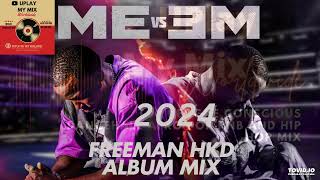 FREEMAN HKD ME VS Me Full Album Mix [upl. by Blood]