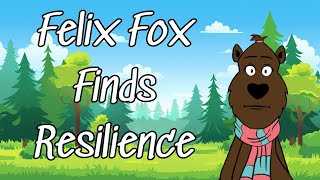 Barney Bears Story Time  Felix Fox Finds Resilience [upl. by Coe]