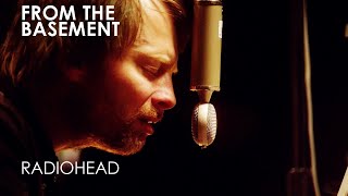 Videotape  Radiohead  From The Basement [upl. by Der]