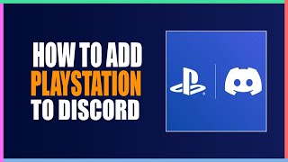 How to Connect PSN to Discord  PlayStation On Discord 🔥 [upl. by Aienahs]