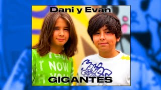 Dani y Evan  Gigantes Official video [upl. by Aurelio]