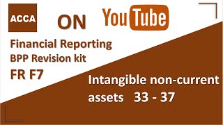 ACCA Financial Reporting FR F7 BPP Revision Kit Intangible noncurrent assets 3337 [upl. by Lauber321]