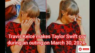 Travis Kelce makes Taylor Swift cry during an outing on March 30 2024 [upl. by Savart]