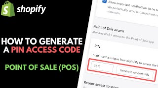 How to Generate PIN Access Code for Point of Sale POS in Shopify [upl. by Arateehc]