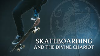 Skateboarding and the Divine Chariot [upl. by Bergmans213]