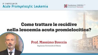 Come trattare le recidive nella leucemia acuta promielocitica [upl. by Notgnirrab]