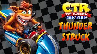 Crash Team Racing NitroFueled OST  Thunder Struck [upl. by Navad]