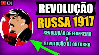 Revolução Russa Revolução de Fevereiro e Outubro [upl. by Carolle582]