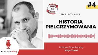 ODC4  Historia pielgrzymowania  prof Piotr Briks [upl. by Aititil]