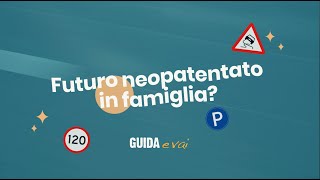 Futuro neopatentato in famiglia Scopri il nuovo modo di formarsi per prendere la patente [upl. by Eudosia789]