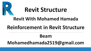 R10 Beam Reinforcement in Revit Structure كورس التسليح في ريفيت استراكتشر [upl. by Ariahaj]