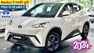 Tata Nano New Model 2024  Tata Nano New Model 2024 Price  Tata Nano india Launch Date 🔥 [upl. by Eintroc]