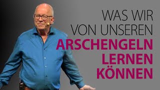 Was wir von unseren quotArschengelnquot lernen können [upl. by Akela670]