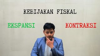 KEBIJAKAN FISKAL  EKSPANSI  KONTRAKSI [upl. by Tupler416]