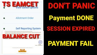 TS EAMCET 2022PAYMENT DONE BUT SESSION EXPIREDNO SELF REPORTINGWHAT TO DOtseamcet2022 [upl. by Ddat]