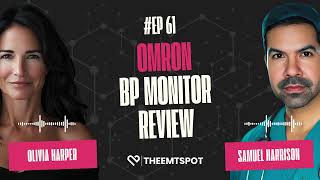 Omron Blood Pressure Monitor Honest Review and Insights  TheEMTSpots PODCAST EP 61 [upl. by Euqinimod]