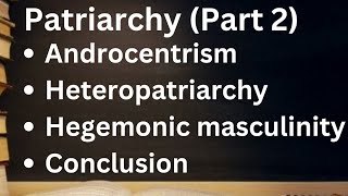 Patriarchy  Androcentrism heteropatriarchy hegemonic masculinity conclusionpart 2 in urdu [upl. by Cuthbertson]