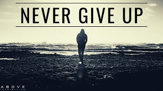 NEVER GIVE UP  God Never Fails  Inspirational amp Motivational Video [upl. by Clapper]