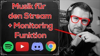 Musik für den Stream  Audioquelle in OBS einfügen  Monitoring Funktion [upl. by Aikan]