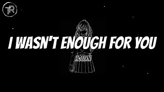 Hollyn  I Wasnt Enough For You Acoustic Lyrics [upl. by Peers725]