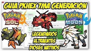 GUIA PKHEX POKEMON SOLLUNA PARTE 2  CREAR POKEMON LEGENDARIOSULTRAENTESDIOSES NATIVOS [upl. by Tamera]