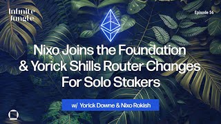 Nixo Joins the Foundation amp Yorick Shills Router Changes For Solo Stakers [upl. by Anemolif]