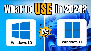 Windows 10 or 11 What to USE in 2024 [upl. by Jud422]