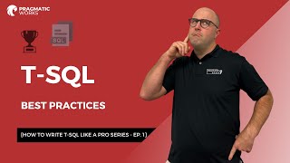 TSQL Best Practices How To Write TSQL Like A Pro Series  Ep 1 [upl. by Amein353]