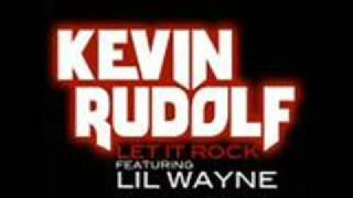 Kevin Rudolf  Let It Rock Lyrics [upl. by Birdie]