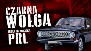 CZARNA WOŁGA  Historia Legendy Miejskiej PRL [upl. by Colson873]