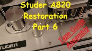 Studer A820 2quot Multitrack Restoration  Part 6 [upl. by Akihsan]