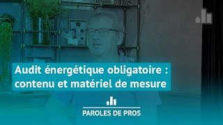 Audit énergétique obligatoire  contenu et matériel de mesure [upl. by Gordon]