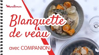 Blanquette de veau aux patates douces avec COMPANION  Les recettes Moulinex [upl. by Namzaj]