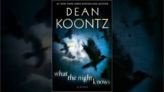 Dean Koontz  What the Night Knows  Audiobook Mystery Thriller amp Suspense  Part 2 End [upl. by Nalaf]