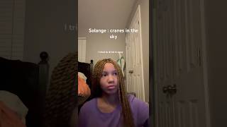 Solange Cranes in the sky 🌌 songcover solange soulfulmelodies rnb [upl. by Ynwat]