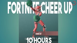 FORTNITE CHEER UP EMOTE 10 HOURS [upl. by Barclay]