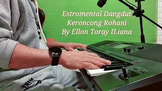 Stromental dangdut keroncong rohani by Ellon Toray [upl. by Ruthi412]