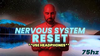 Nervous System Reset  75 HZ  Low Frequency Sound Healing  3 hour [upl. by Nnylecoj164]