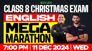 Class 8 Christmas Exam  English  Mega Marathon  Xylem Class 8 [upl. by Ennelram]