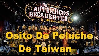 Osito De Peluche De Taiwán Los Auténticos Decadentes KARAOKE [upl. by Herc]