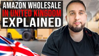 Amazon Wholesale Business In UK For Beginners Explained Step By Step [upl. by Clementas307]