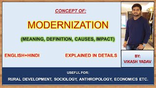 Modernization  Definition  Impact  EXPLANATION ENGLISH  HINDI  Complete notes In ENGLISH [upl. by Akiehs]